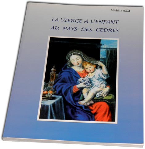 Livre La Vierge à l'Enfant au pays des Cèdres par Michèle Azzi