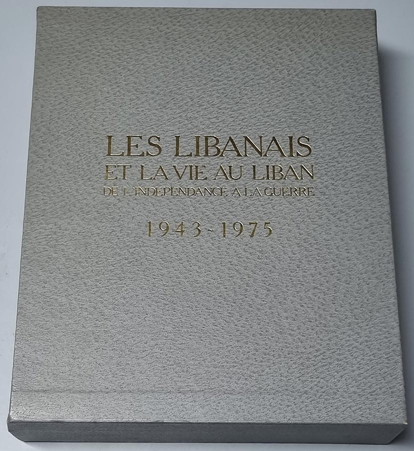 Livre Les Libanais et la vie au Liban de l’indépendance à la guerre