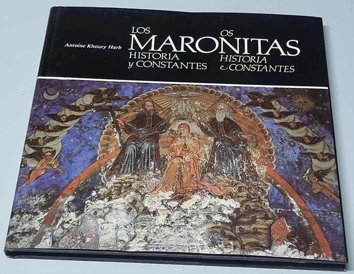 Los Maronitas - Historia y constantes - Os Maronitas História e constantes
