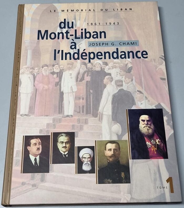 Du Mont-Liban à l'Indépendance 1861 - 1943