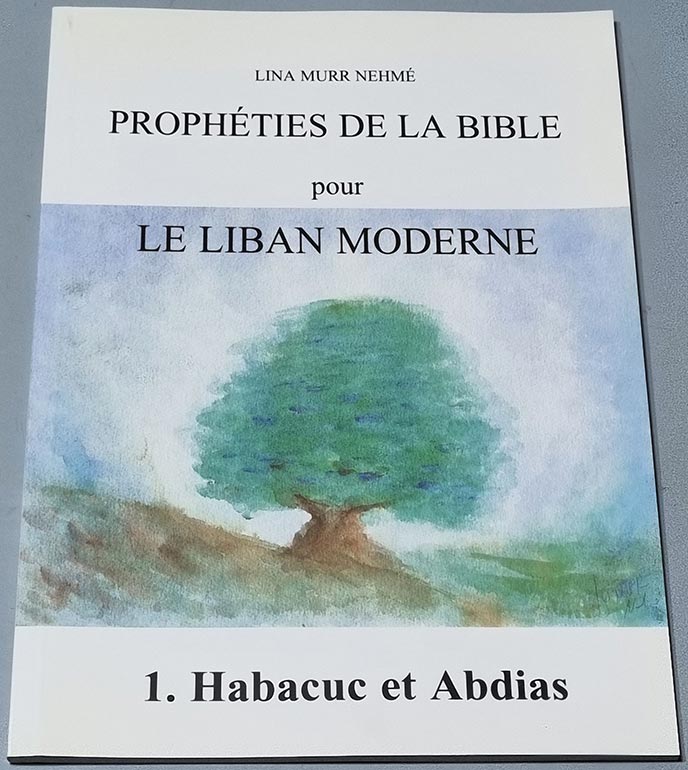 Prophéties de la Bible pour Le Liban Moderne - Lina Murr Nehmé