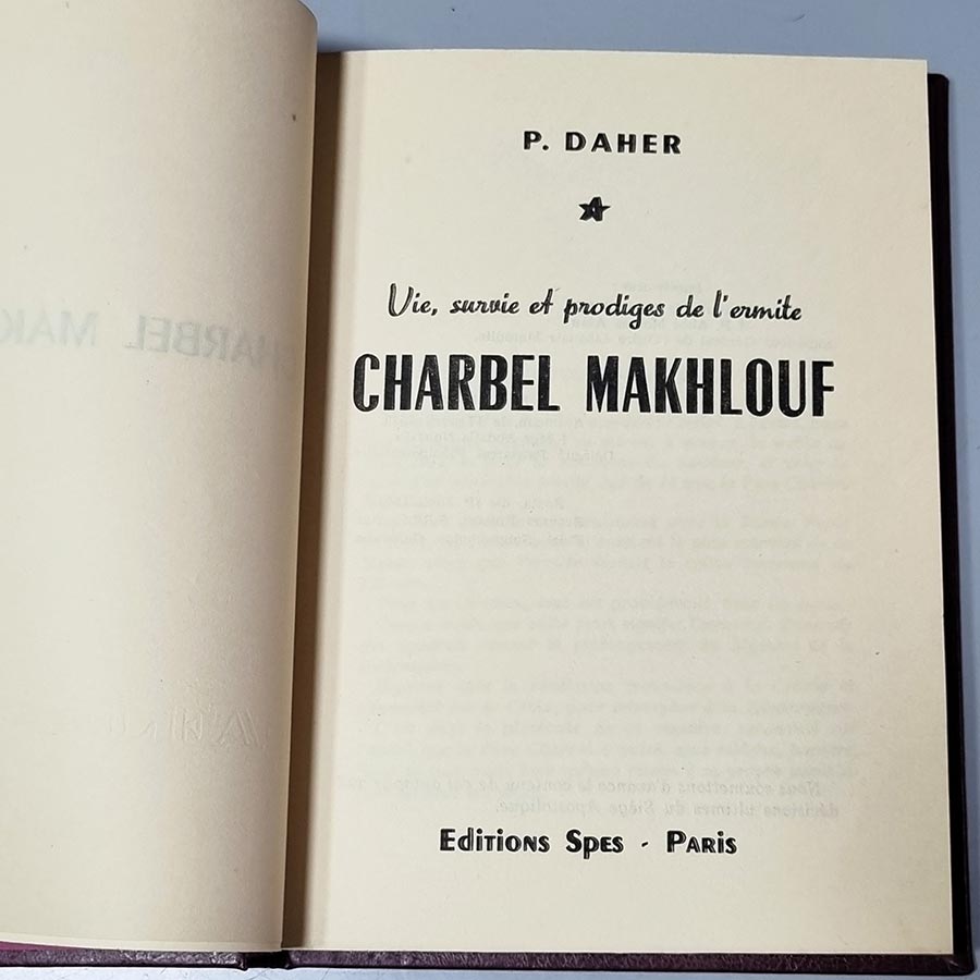 Livre Vie, survie et prodiges de l'ermite Charbel Makhlouf - P. Daher