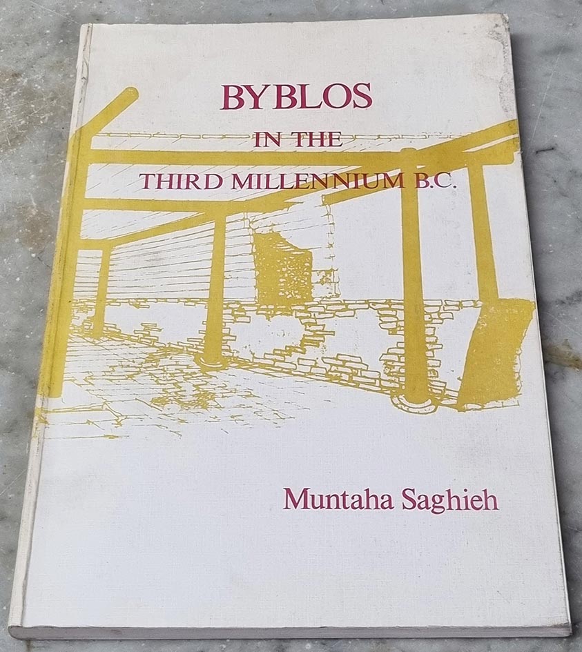 Byblos in the Third Millennium B.C. by Muntaha Saghieh