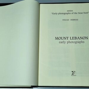 Album Mount Lebanon reproductions of Near East photographs Fouad Debbas