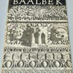 Baalbek Berceau des dieux illustrations cartes Michel Harriz