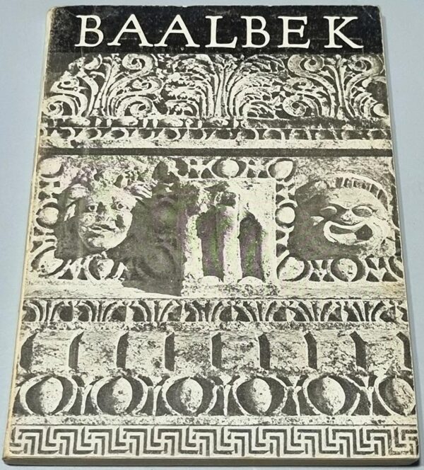 Baalbek Berceau des dieux illustrations cartes Michel Harriz