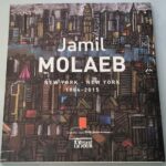 Jamil Molaeb New York 1984-2015 Galerie Janine Rubeiz