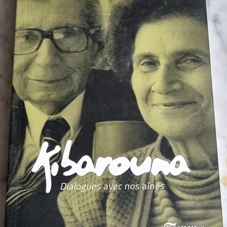 Kibarouna Dialogues avec nos aines Gisele Kayata Eid