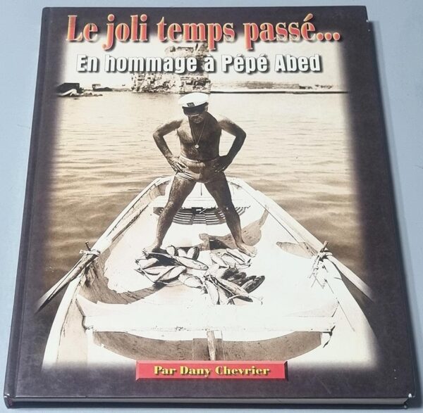 Joli Temps Passe En hommage a Pepe Abed par Dany Chevrier