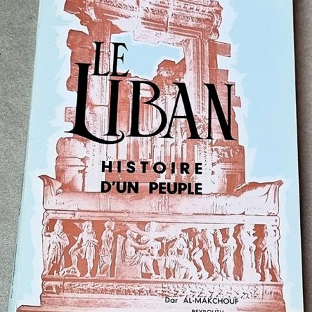 Le Liban Histoire d'un peuple