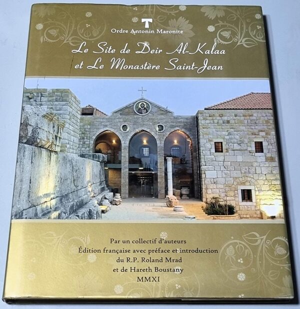 Livre du site de Deir Al Kalaa et le Monastere Saint Jean