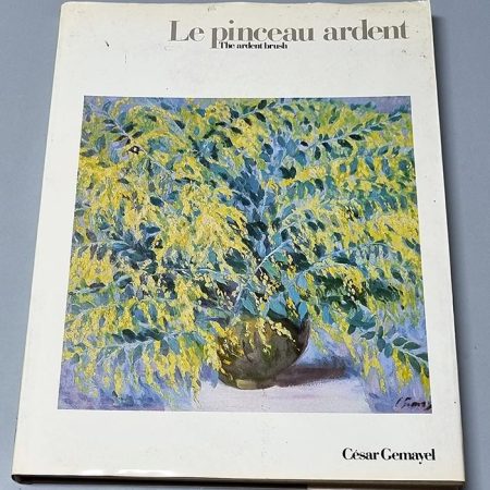 Le pinceau ardent - The ardent brush Cesar Gemayel