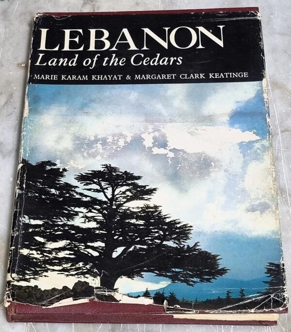 Lebanon Land of Cedars Marie Karam Khayat Margaret Clark Keatinge Beirut Khayats