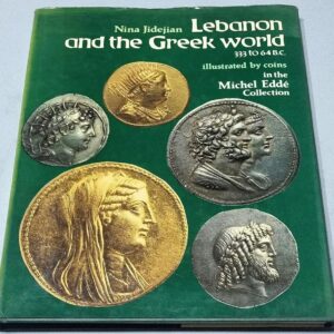 Lebanon and the Greek World 333 to 64 B.C. illustrated by Coins