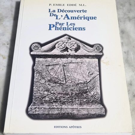 Livre Les Pheniciens ont ils decouvert l'Amerique - Emile Edde