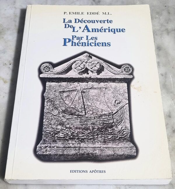 Livre Les Pheniciens ont ils decouvert l'Amerique - Emile Edde