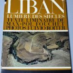 Livre Liban Lumiere des siecles texte Liminaire de Max Pol Fouchet - Photos Fluvion Roiter