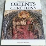 Livre Orients Chretiens entre Byzance et l'Islam par Mahmoud Zibawi