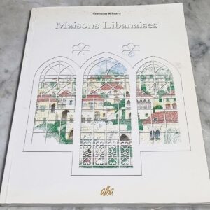 Maisons Libanaises par Semaan Kfoury Alba