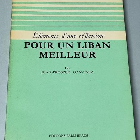 Pour un Liban Meilleur par Jean Prosper Gay Para