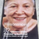 Resonances 82 Lebanese Artists Reviewed by Helen Khal Edited by Cesar Nammour and Gabriela Schaub