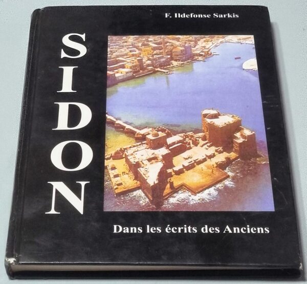 Sidon dans les ecrits des Anciens F. Ildefonse Sarkis