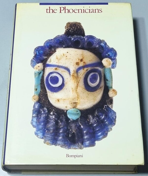 The Phoenicians under the scientific direction of Sabatino Moscati