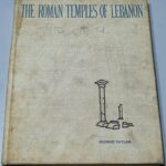 The Roman Temples of Lebanon George Taylor - A Pictorial Guide