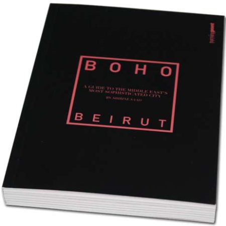 Boho Beirut - Guide to Middle East's Most Sophisticated City