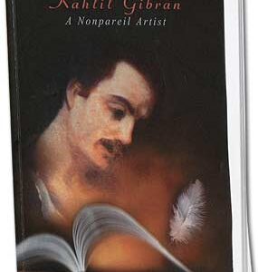 Khalil Gibran A Nonpareil Artist, Dr. Joseph Habib EL-Helou - Image 1