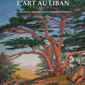L'Art au Liban du mandat francais a lindependance - Image 1