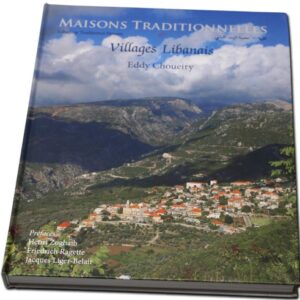 Maisons Traditionnelles, Villages Libanais - Lebanese Traditional Houses - Image 1