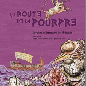 La Route de la pourpre, Mythes et légendes de Phénicie - Image 1