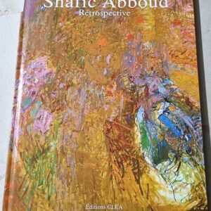Shafic Abboud Rétrospective - Editions Clea