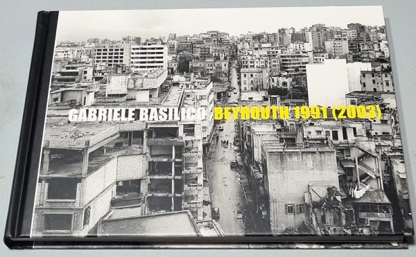 Book Gabriele Basilico – Beyrouth 1991 - 2003