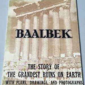 Baalbek - Michel Harriz - Grandest Ruins on Earth