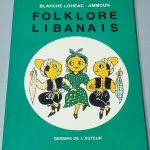 Folklore Libanais par Blanche Lohéac - Ammoun