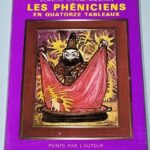 Livre Les Phéniciens en quatorze-tableaux Blanche Lohéac Ammoun