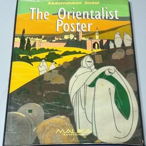 Abderrahman Slaoui book: The Orientalist Poster - Image 1