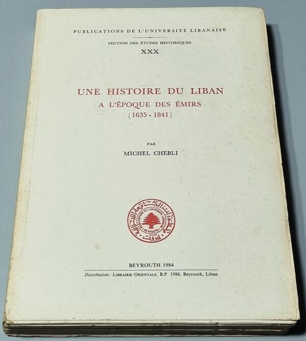 Une Histoire du Liban A l'Epoque des Emirs