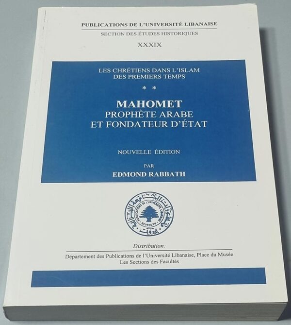 MAHOMET Prophète Arabe et Fondateur d'Etat