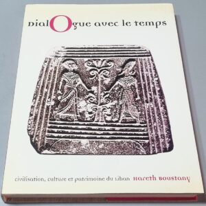 Dialogue avec le temps - Civilisation, culture et patrimoine du Liban - Image 1